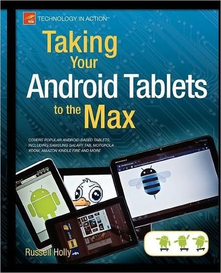 Taking Your Android Tablets to the Max