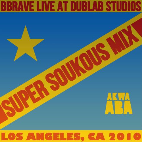 bbrave for Dublab: Super Soukous Mix!