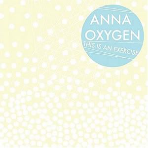 anna oxygen