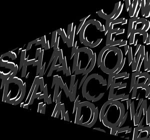 shadow dancer