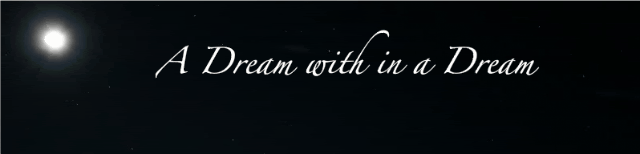 Tis a dream with in a dream banner